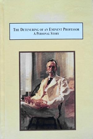 Immagine del venditore per The Detenuring of an Eminent Professor: A Personal Story venduto da School Haus Books