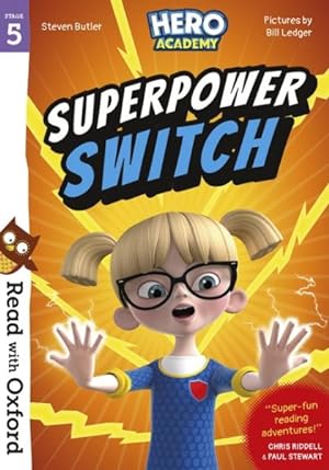 Seller image for Read With Oxford: Stage 5: Hero Academy: Superpower Switch for sale by GreatBookPrices