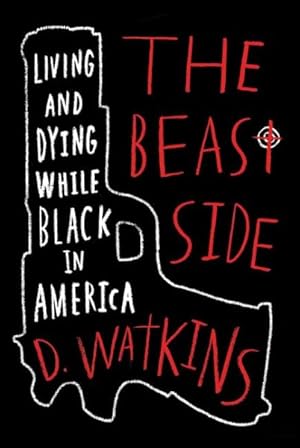 Seller image for Beast Side : Living and Dying While Black in America for sale by GreatBookPricesUK