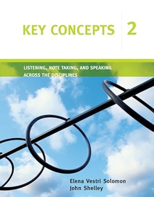 Seller image for Key Concepts 2 : Listening, Note Taking and Speaking Across the Disciplines for sale by GreatBookPricesUK