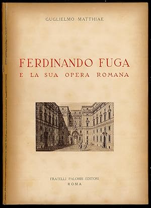 Bild des Verkufers fr Ferdinando Fuga e la sua opera romana zum Verkauf von Sergio Trippini