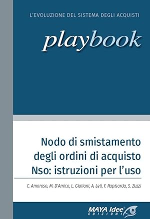 Bild des Verkufers fr Nodo di smistamento degli ordini di acquisto Nso: istruzioni per l'uso zum Verkauf von Libro Co. Italia Srl