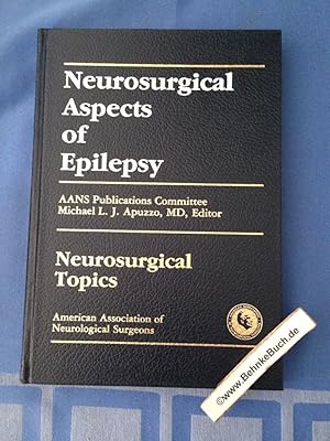 Bild des Verkufers fr Neurosurgical Aspects of Epilepsy (Neurosurgical topics). zum Verkauf von Antiquariat BehnkeBuch