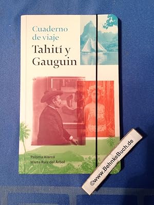 Cuaderno De Viaje. Tahití Y Gauguin.