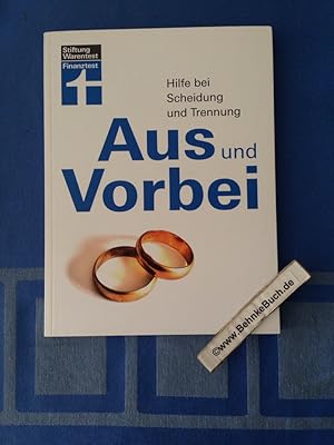 Aus und Vorbei : Hilfe bei Scheidung und Trennung. Stiftung Warentest / Finanztest