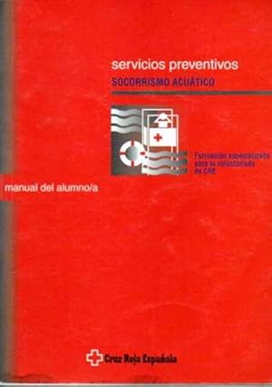 Image du vendeur pour Servicios preventivos. Socorrismo acutico. Manual del alunno/a. mis en vente par SOSTIENE PEREIRA