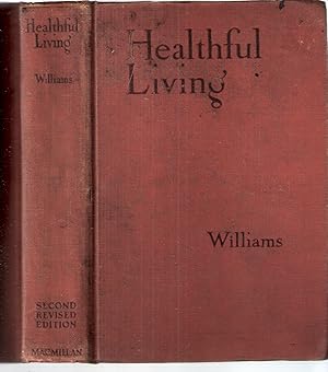 Healthful Living: Based on the Essentials of Physiology