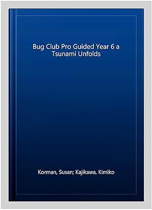 Immagine del venditore per Bug Club Pro Guided Year 6 a Tsunami Unfolds venduto da GreatBookPricesUK