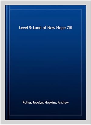 Seller image for Level 5: Land of New Hope Clil for sale by GreatBookPricesUK
