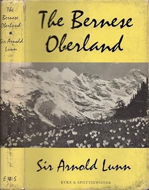 Bild des Verkufers fr The Bernese Oberland zum Verkauf von Americana Books, ABAA