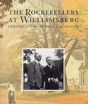 Imagen del vendedor de The Rockefellers at Williamsburg a la venta por Americana Books, ABAA