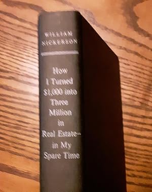 Image du vendeur pour How I Turned $1000 Into Three Million in Real Estate - in My Spare Time mis en vente par Grandma Betty's Books