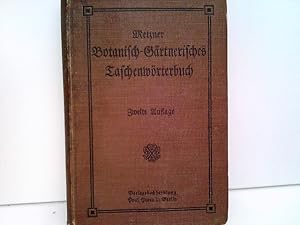 Botanisch-Gärtnerisches Taschenwörterbuch. Leitfaden zur richtigen Benennung und Aussprache latai...