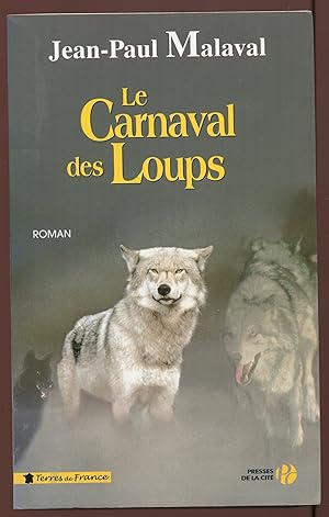 Image du vendeur pour Le Carnaval des Loups mis en vente par LibrairieLaLettre2