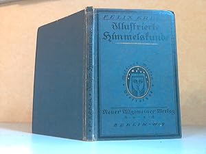 Bild des Verkufers fr Illustrierte Himmelskunde mit 74 Abbildungen zum Verkauf von Andrea Ardelt