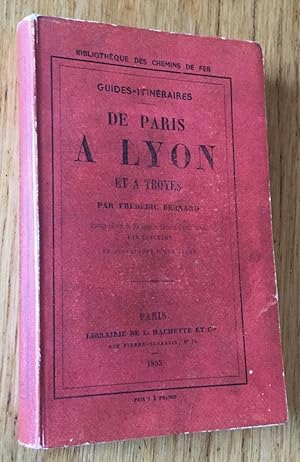 De Paris à Lyon et à Troyes