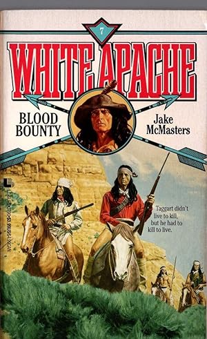 Imagen del vendedor de WHITE APACHE 7: BLOOD BOUNTY a la venta por Mr.G.D.Price