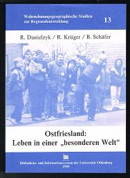 Bild des Verkufers fr Ostfriesland: Leben in einer "besonderen Welt". Eine Untersuchung zum Verhltnis von Alltag, Kultur und Politik im regionalen Massstab. - zum Verkauf von Libresso Antiquariat, Jens Hagedorn