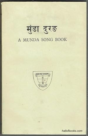 A Munda Song Book With A Preface By W. G. Archer