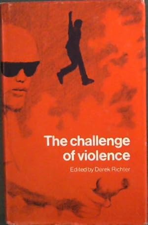 Seller image for The Challenge of Violence for sale by Chapter 1