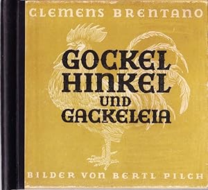 Gockel, Hinkel und Gackeleia. Vollständige Ausgabe.Illustriert von Bertl Pilch.