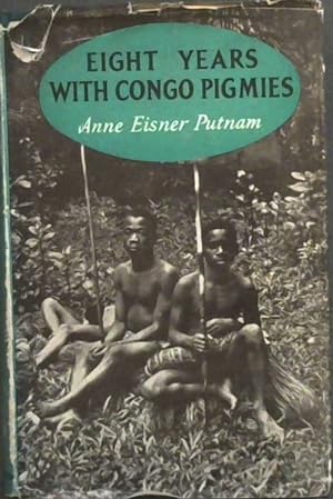 Imagen del vendedor de Eight Years with Congo Pigmies a la venta por Chapter 1