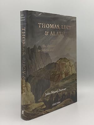 Seller image for THOMAS LUCY & ALATAU The Atkinson's Adventures in Siberia and the Kazakh Steppe for sale by Rothwell & Dunworth (ABA, ILAB)