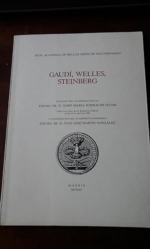 Seller image for Josep Maria Subirachs: GAUD, WELLES, STEINBERG (Madrid, 1990) Discurso de ingreso for sale by Multilibro