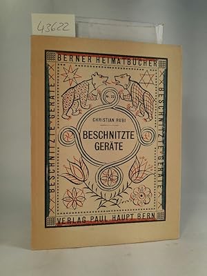 Seller image for Beschnitzte Gerte Berner Heimatbcher Nr. 22 for sale by ANTIQUARIAT Franke BRUDDENBOOKS