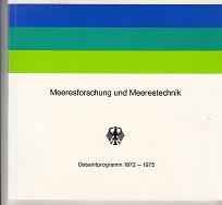 Imagen del vendedor de Gesamtprogramm Meeresforschung und Meerestechnik in der Bundesrepublik Deutschland 1972-1975. a la venta por Buchversand Joachim Neumann