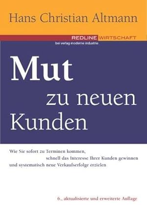 Mut zu neuen Kunden