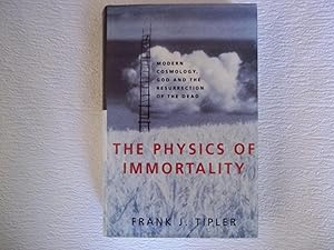 Seller image for The Physics of Immortality: Modern Cosmology, God And Resurrection Of The Dead for sale by Carmarthenshire Rare Books