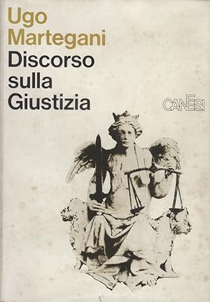 Bild des Verkufers fr Discorso sulla Giustizia. zum Verkauf von Libreria Oreste Gozzini snc