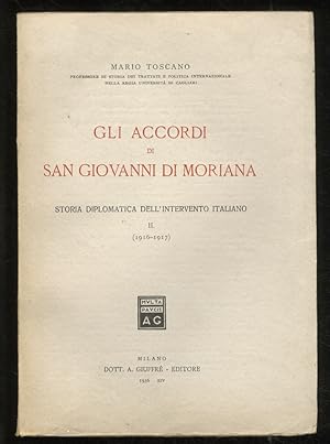 Gli accordi di San Giovanni di Moriana. Storia diplomatica dell'intervento italiano. Volume II: 1...