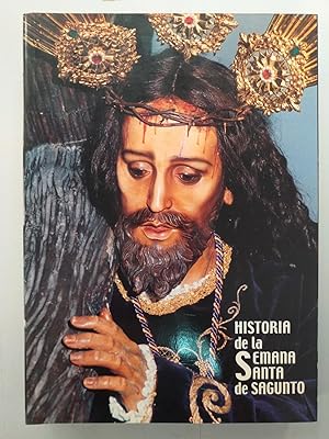 HISTORIA DE LA SEMANA SANTA DE SAGUNTO