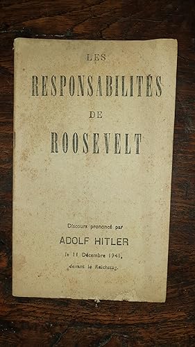 Image du vendeur pour Les responsabilits de Roosevelt. Discours prononc par Adolf Hitler le 11 dcembre 1941 devant le Reistag mis en vente par AHA BOOKS