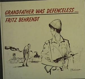 Bild des Verkufers fr Grandfather was Defenceless. zum Verkauf von Chapter 1