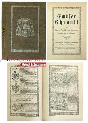 Die Embser Chronik des Georg Schleh aus Rottweyl. Gedruckt 1616 in Hohenembs. Nachdruck hergestel...