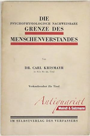 Die psychophysiologisch nachweisbare Grenze des Menschenverstandes.