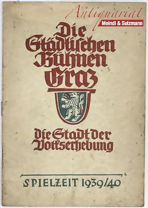 Die Städtischen Bühnen Graz. Leitung: Intendant Dr. Rudolf Meyer. Programmheft Nr. 15. Spielzeit ...