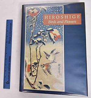 Bild des Verkufers fr Hiroshige: Birds and Flowers zum Verkauf von Mullen Books, ABAA