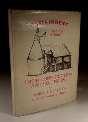 Seller image for Oasts in Kent, 16th-20th Century, Their Construction and Equipment for sale by Wadard Books PBFA