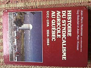 L'HISTOIRE DU SYNDICALISME AGRICOLE AU QUÉBEC, UCC-UPA 1924-1984