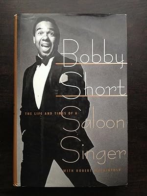 Immagine del venditore per BOBBY SHORT: THE LIFE AND TIMES OF A SALOON SINGER venduto da Astro Trader Books IOBA