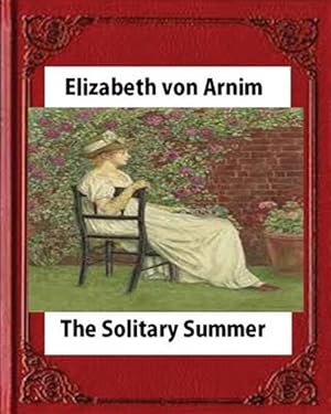 Seller image for Solitary Summer,by Elizabeth Von Arnim for sale by GreatBookPrices