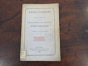 Seller image for Stanze cominciate per la giostra del Magnifico Giuliano di Piero de' Medici proposte ad uso delle scuole for sale by Libreria Antiquaria Freddi