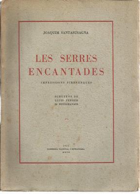 Immagine del venditore per Les Serres encantades. Impressions pirenenques venduto da Libreria Sanchez