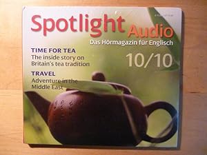 Spotlight Audio. Das Hörmagazin für Englisch. 10 / 2010. Time for Tea: The inside story on Britai...