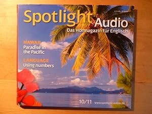 Spotlight Audio. Das Hörmagazin für Englisch. 10 / 2011. Hawaii: Paradise in the Pacific. Languag...