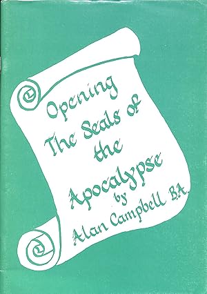 Bild des Verkufers fr Opening the Seals of the Apocalypse zum Verkauf von WeBuyBooks